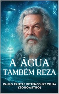 Livro A ÁGUA TAMBÉM REZA