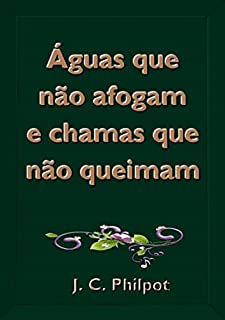Livro Águas Que Não Afogam E Chamas Que Não Queimam