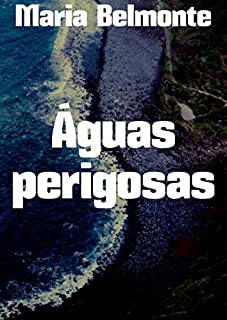 Águas perigosas