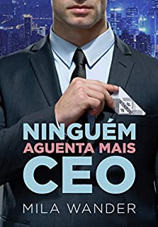 Ninguém Aguenta Mais CEO