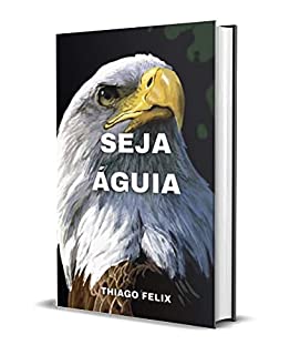 Livro SEJA ÁGUIA