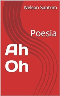 Livro Ah Oh: Poesia
