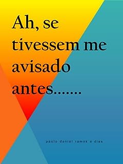 Ah, se tivessem me avisado antes.....: Dicas para evoluir na profissão