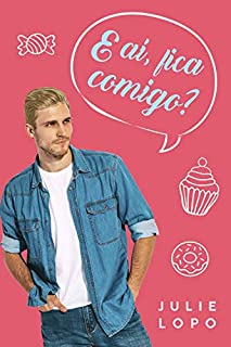 Livro E Aí, Fica Comigo?
