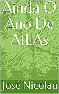Livro Ainda O Ano De AtLAs (Os Outros Livro 2)