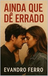 Livro Ainda Que Dê Errado