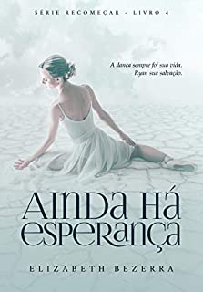 Livro Ainda Há Esperança: Série Recomeçar