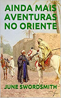 Livro AINDA MAIS AVENTURAS NO ORIENTE