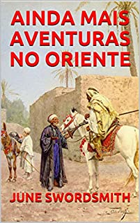 Livro AINDA MAIS AVENTURAS NO ORIENTE