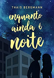 Livro Enquanto Ainda é Noite