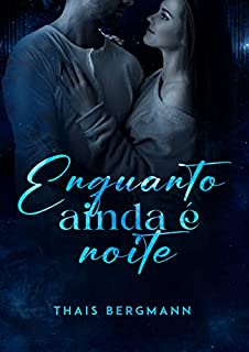 Livro Enquanto ainda é noite