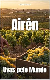 Livro Airén: Uvas pelo Mundo (Wines of the World: Spain)