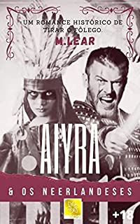 Livro Aiyra e os Neerlandeses +18