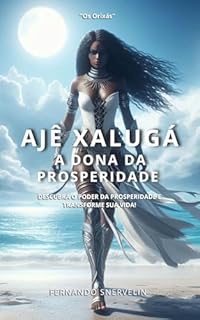 Livro AJÊ XALUGÁ: A DONA DA PROSPERIDADE (AFRO-BRASILEIRA Livro 21)