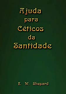 Livro Ajuda Para Céticos Da Santidade