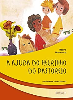 Livro A ajuda do Negrinho do Pastoreio (Seres fantásticos Livro 4)