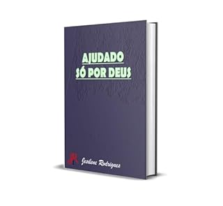 Livro AJUDADO SÓ POR DEUS