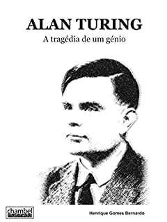 Alan Turing: A tragédia de um génio