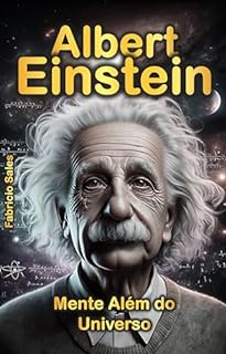 Livro Albert Einstein: Mente Além do Universo