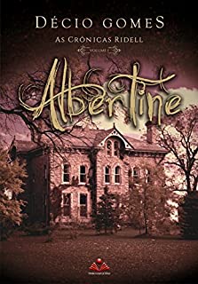 Livro Albertine (As crônicas Ridell Livro 1)