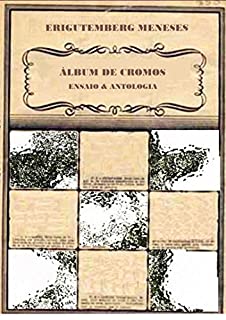 ÁLBUM DE CROMOS: Ensaio & Antologia