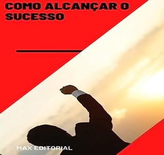 Como Alcançar o Sucesso