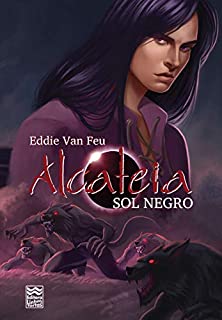 Livro Alcateia: Sol Negro