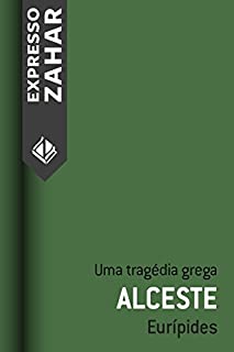 Alceste: Uma tragédia grega