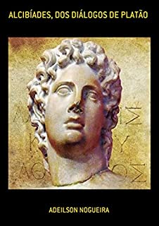 Livro Alcibíades, Dos Diálogos De Platão