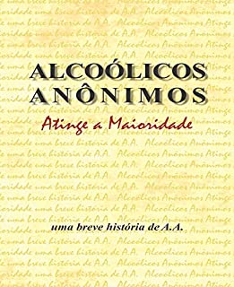 Livro Alcoólicos Anônimos atinge a maioridade