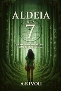 Aldeia dos 7: Que os símbolos sejam sempre o seu guia