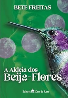 A Aldeia dos Beija-Flores