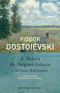 Livro A Aldeia de Stepantchicovo e Seus Habitantes