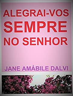 Livro ALEGRAI-VOS SEMPRE NO SENHOR