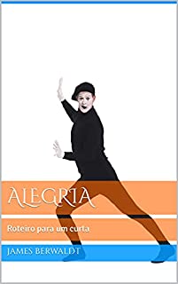 Livro Alegria: Roteiro para um curta