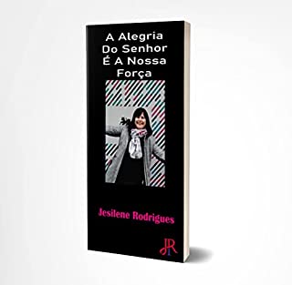 Livro A ALEGRIA DO SENHOR É A NOSSA FORÇA