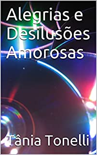 Livro Alegrias e Desilusões Amorosas