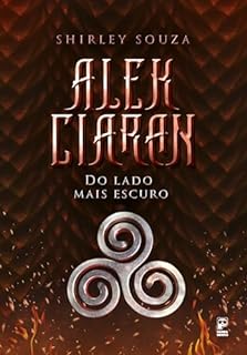 Livro ​Alek Ciaran - Do lado mais escuro - volume 2