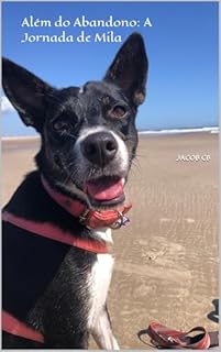 Além do Abandono: A Jornada de Mila