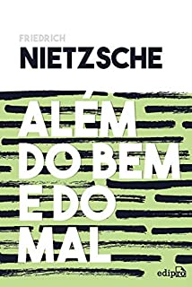 Livro Além do bem e do mal: Prelúdio a uma filosofia do futuro