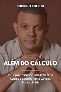 Livro Além do Cálculo : 11 Regras Essenciais para ir Além do Cálculo e Construir uma Carreira Extraordinária