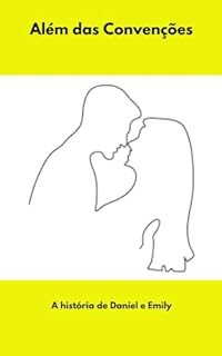 Livro Além das Convenções: A história de Daniel e Emily