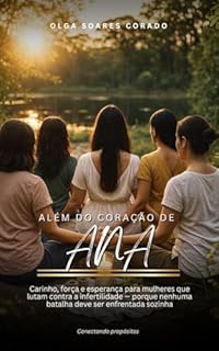 Além do coração de Ana: Conectando propósitos