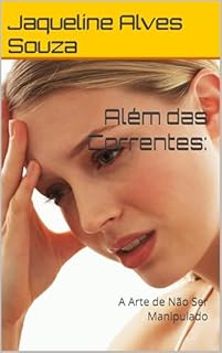 Livro Além das Correntes:: A Arte de Não Ser Manipulado