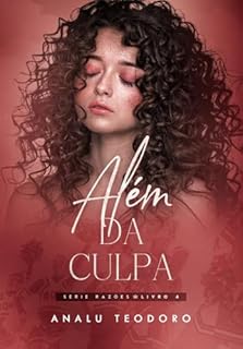 Livro Além da Culpa (Razões Livro 4)