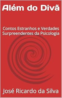 Livro Além do Divã: Contos Estranhos e Verdades Surpreendentes da Psicologia