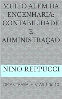 Livro MUITO ALÉM DA ENGENHARIA: CONTABILIDADE E ADMINISTRAÇAO: DICAS TRABALHISTAS 1 de 10
