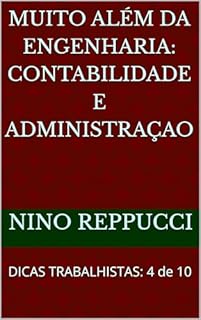 Livro MUITO ALÉM DA ENGENHARIA: CONTABILIDADE E ADMINISTRAÇAO: DICAS TRABALHISTAS: 4 de 10