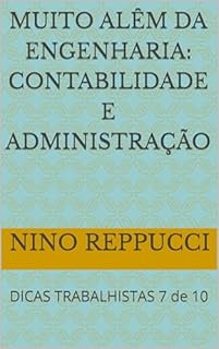 Livro MUITO ALÊM DA ENGENHARIA: CONTABILIDADE E ADMINISTRAÇÃO: DICAS TRABALHISTAS 7 de 10