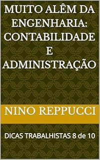 Livro MUITO ALÊM DA ENGENHARIA: CONTABILIDADE E ADMINISTRAÇÃO: DICAS TRABALHISTAS 8 de 10